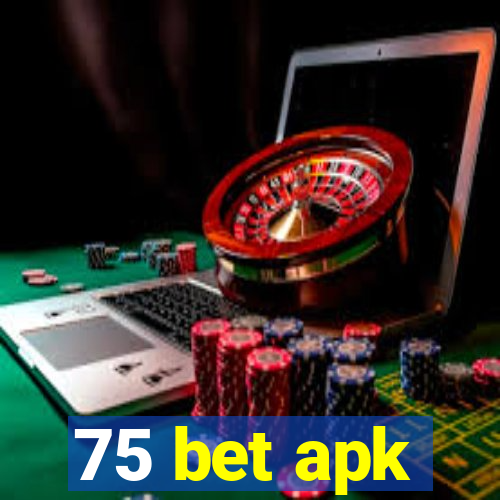 75 bet apk