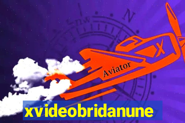 xvideobridanunes