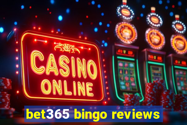 bet365 bingo reviews