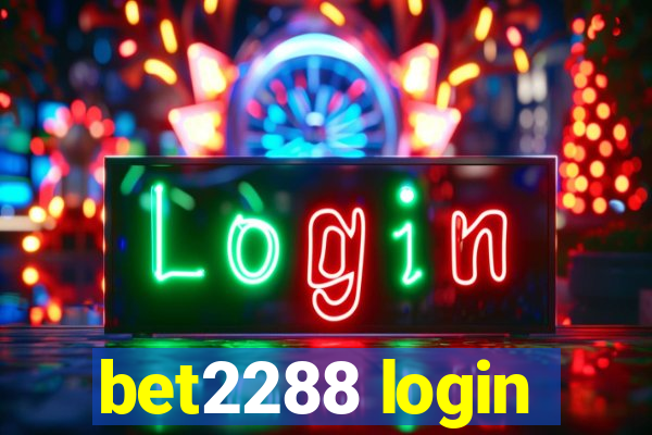 bet2288 login