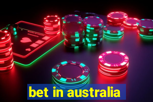 bet in australia