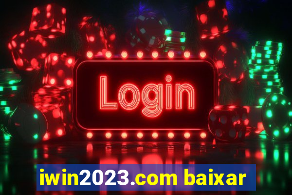 iwin2023.com baixar