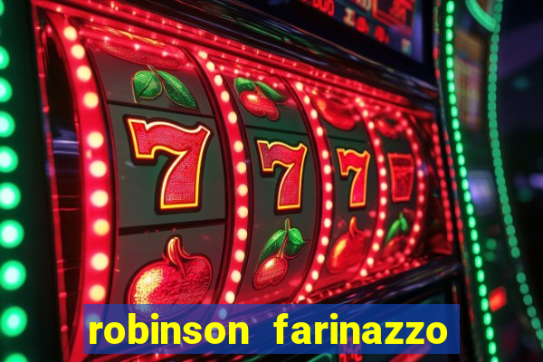 robinson farinazzo casal patente