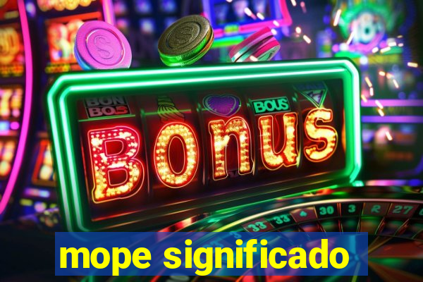 mope significado