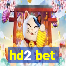 hd2 bet