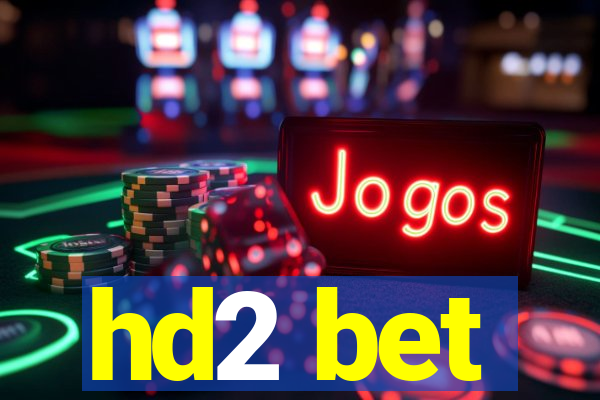 hd2 bet