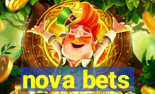 nova bets