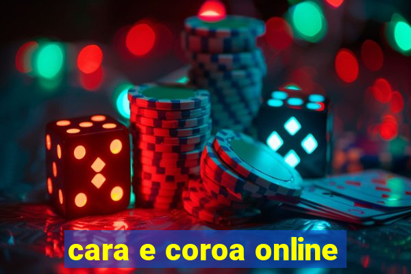 cara e coroa online