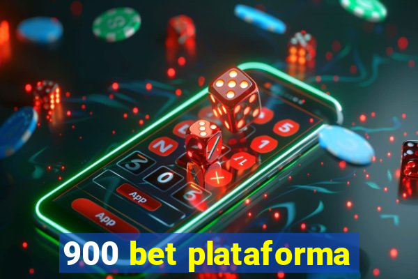 900 bet plataforma