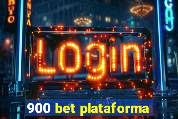 900 bet plataforma