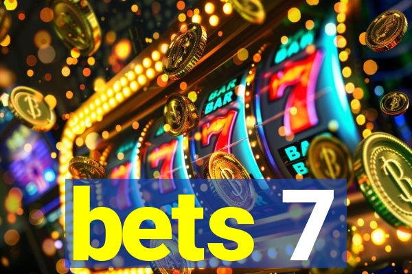 bets 7