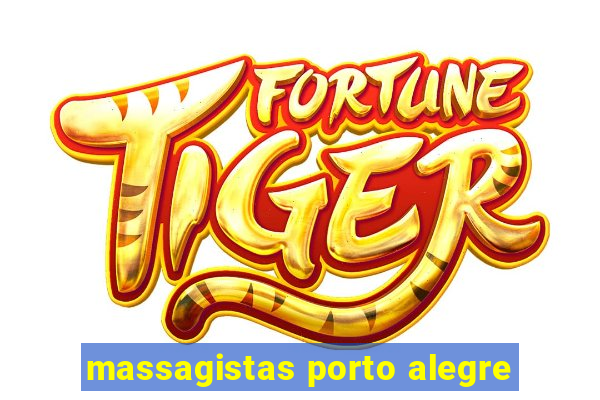 massagistas porto alegre