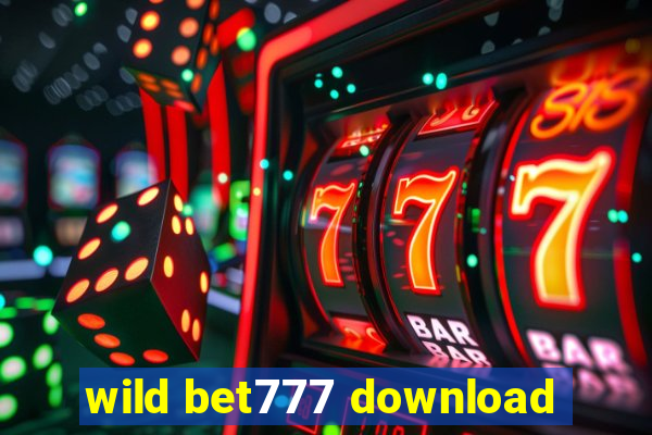 wild bet777 download