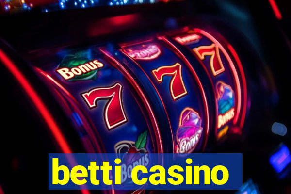 betti casino