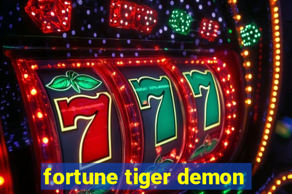 fortune tiger demon