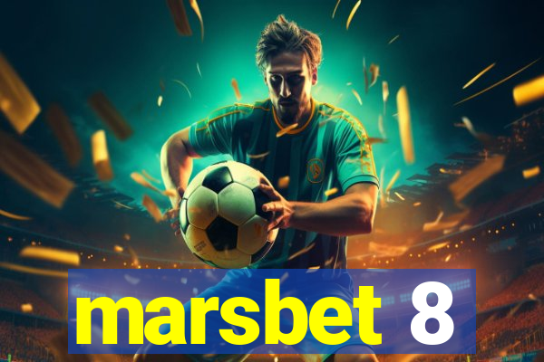 marsbet 8