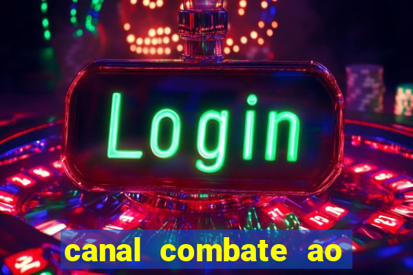 canal combate ao vivo gratis multicanais