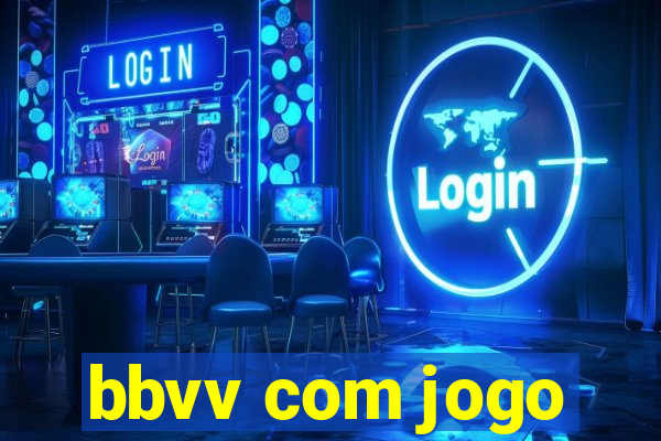 bbvv com jogo