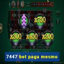 7447 bet paga mesmo