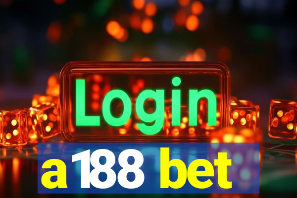 a188 bet