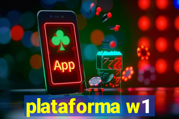 plataforma w1