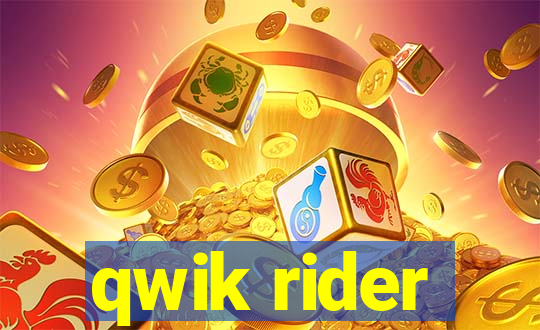 qwik rider