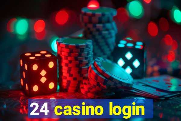 24 casino login