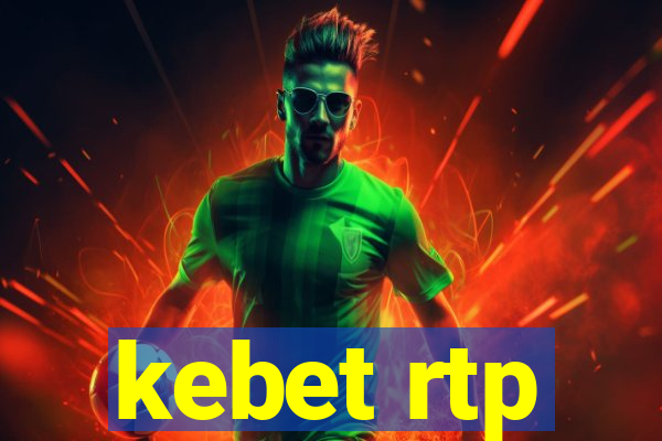 kebet rtp