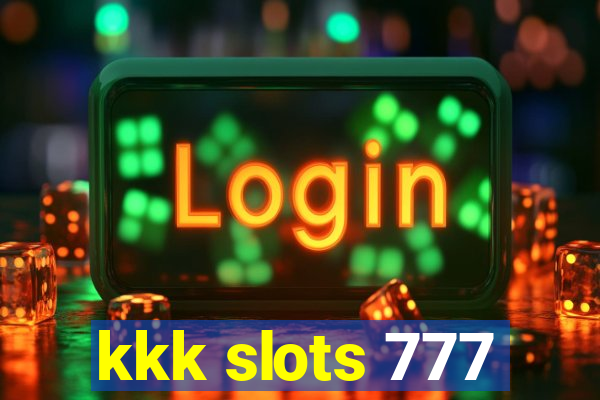 kkk slots 777