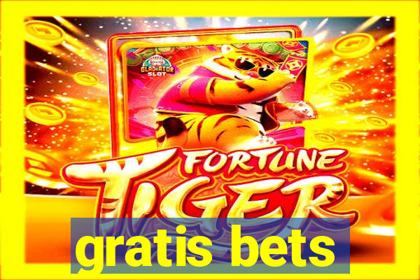 gratis bets