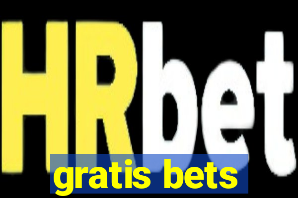 gratis bets