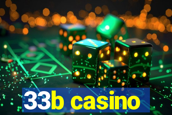 33b casino