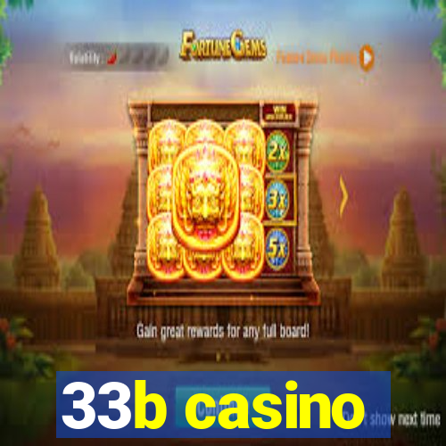 33b casino