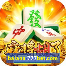 baiana 777bet.com