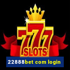 22888bet com login