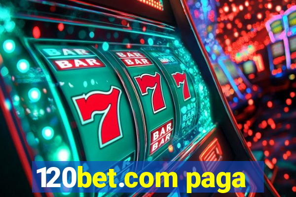 120bet.com paga