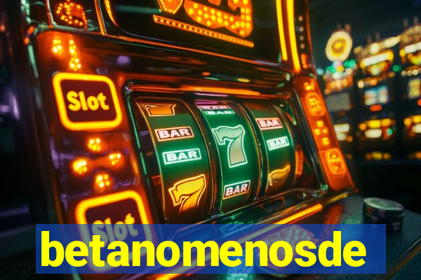 betanomenosde