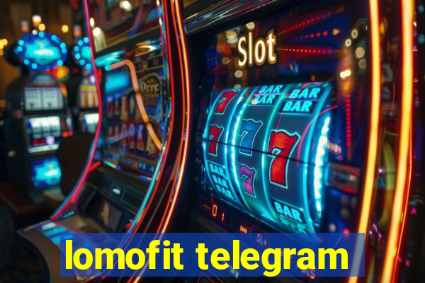 lomofit telegram