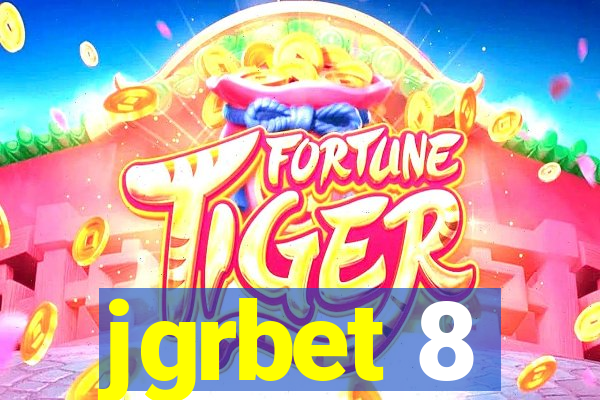 jgrbet 8