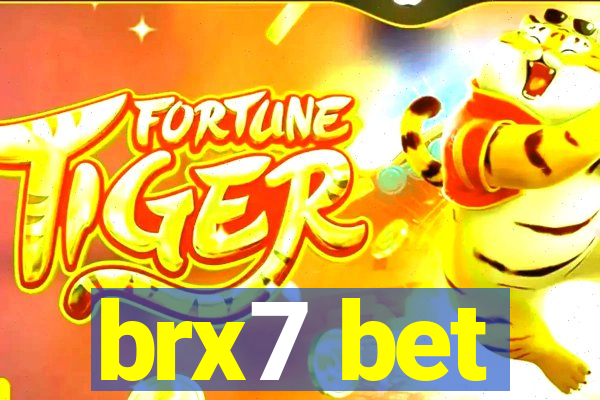 brx7 bet