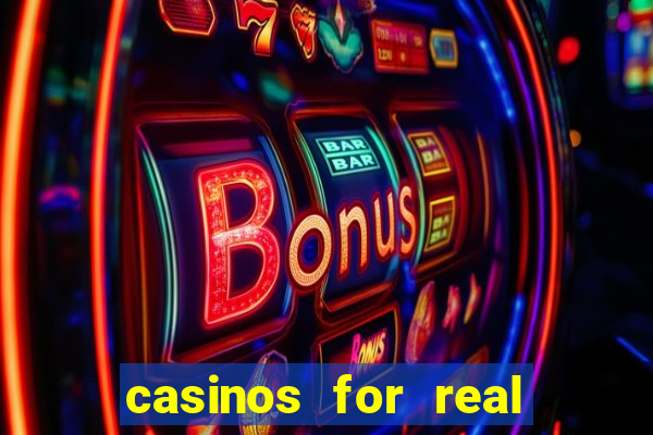 casinos for real money online