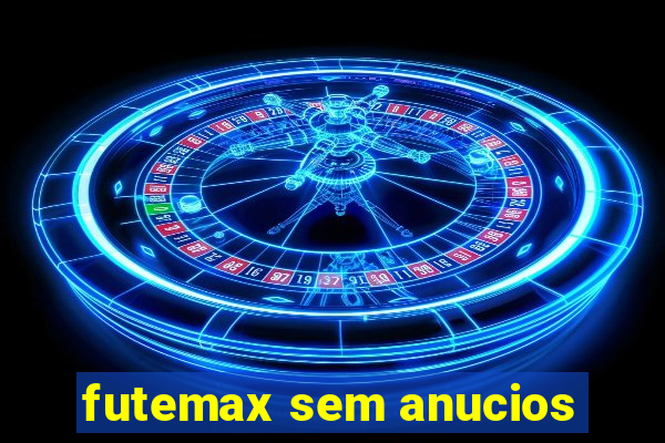 futemax sem anucios