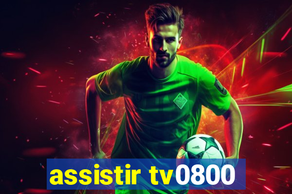 assistir tv0800