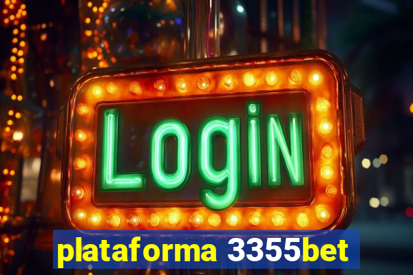 plataforma 3355bet