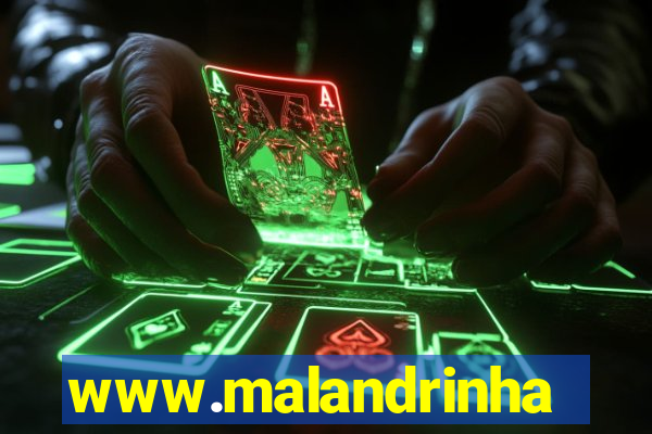 www.malandrinhas.net