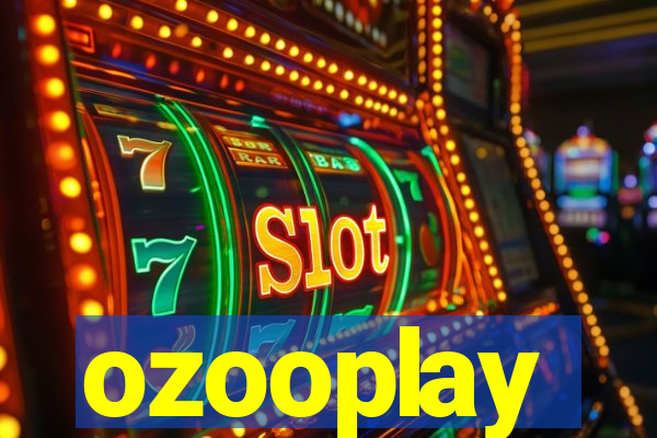 ozooplay