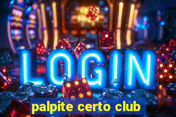 palpite certo club