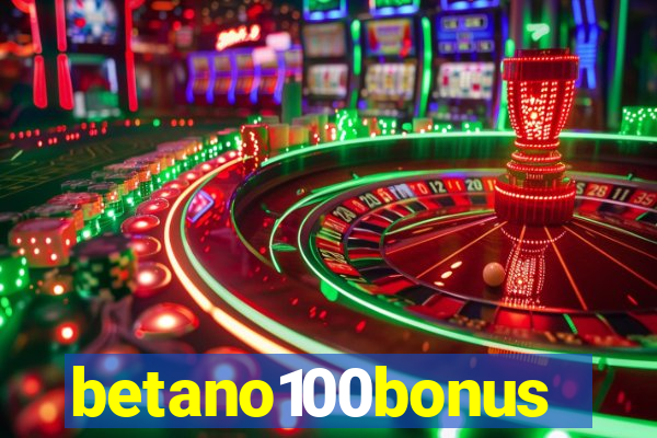 betano100bonus