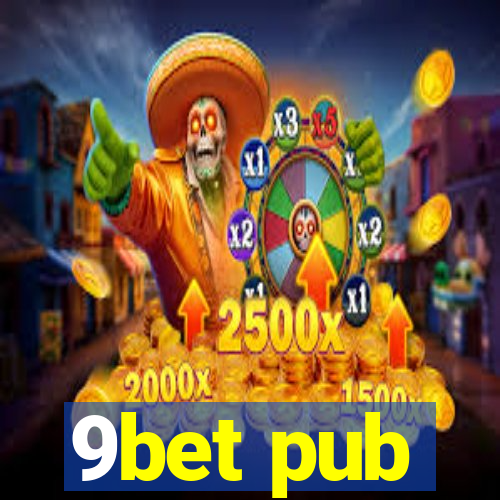 9bet pub