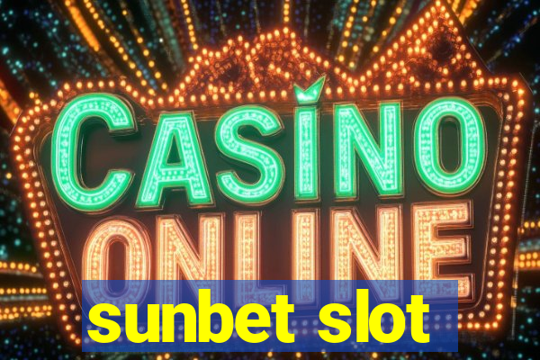 sunbet slot